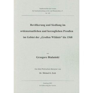 Bevölkerung und Siedlung im ordensstaatlichen und herzoglichen Preußen im Gebiet der "Großen Wildnis" bis 1568 (Buch)