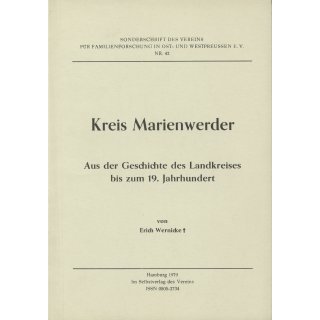 Kreis Marienwerder. Aus der Geschichte des Landkreises bis zum 19. Jahrhundert. (Download)