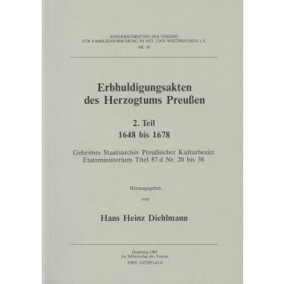 Erbhuldigungsakten des Herzogtums Preu&szlig;en. Band 2: 1648-1678 (Download)
