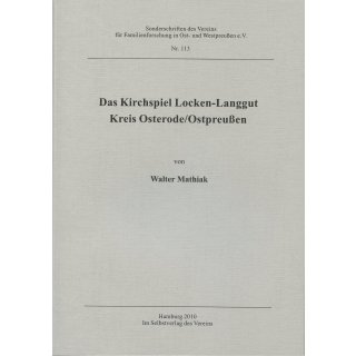 Das Kirchspiel Locken-Langgut Kreis Osterode/Ostpreußen. (Download)