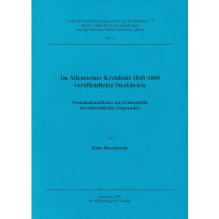 Kriminalitäts-Steckbriefe im Allensteiner Kreisblatt 1845-1869.