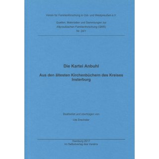 Die Kartei Anbuhl. Aus den ältesten Kirchenbüchern des Kreises Insterburg. Band 1 (A-G)