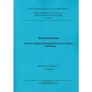 Die Kartei Anbuhl. Aus den &auml;ltesten Kirchenb&uuml;chern des Kreises Insterburg. Band 3 (N-Z)