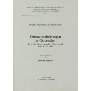 Ortsnamen&auml;nderungen in Ostpreu&szlig;en. Eine Sammlung nach dem Gebietsstand vom 31.12.1937 (Antiquariat)