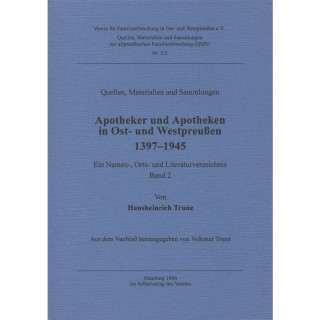 Apotheker und Apotheken in Ost- und Westpreußen 1397-1945. Band 2 (Antiquariat)