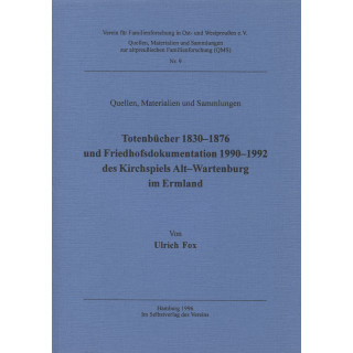 Totenbücher 1830-1876 und Friedhofsdokumentation 1990-1992 des Kirchspiels Alt-Wartenburg im Ermland. (Antiquariat)