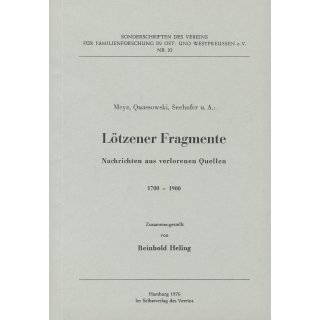 Lötzener Fragmente. Nachrichten aus verlorenen Quellen. 1700-1900.