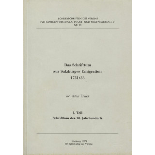 Schrifttum zur Salzburger Emigration 1731/1733. Teil 1: 18. Jahrhundertt + Teil 2: nach 1801 (Antiquariat)