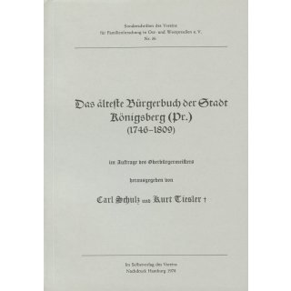 Das &auml;lteste B&uuml;rgerbuch der Stadt K&ouml;nigsberg/Pr. (1746-1809)