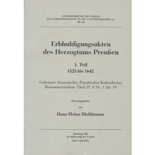 Erbhuldigungsakten des Herzogtums Preu&szlig;en. Band 1: 1525-1642 (Antiquariat)
