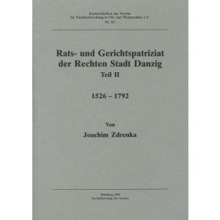Rats- und Gerichtspatriziat der Rechten Stadt Danzig. Band 2: 1526-1792 (Antiquariat)