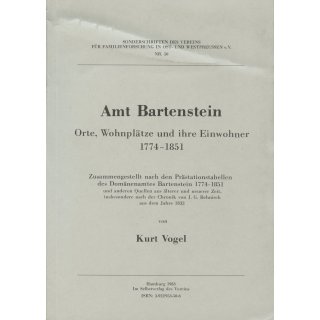 Amt Bartenstein. Orte, Wohnplätze und ihre Einwohner 1774-1851.