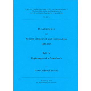 Absolventen der höheren Schulen Ost- und Westpreußens 1825-1915. Teil IV: Regierungsbezirk Gumbinnen (Download)
