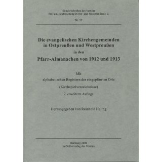 Evangelische Kirchengemeinden in Ostpreußen und Westpreußen in den Pfarr-Almanachen von 1912 und 1913.