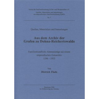 Aus dem Archiv der Grafen zu Dohna-Reichertswalde. 1596-1933 (Buch)