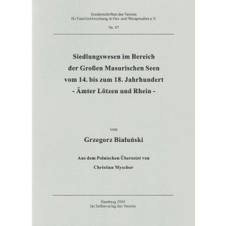 Siedlungswesen im Bereich der Gro&szlig;en Masurischen Seen vom 14. bis zum 18. Jahrhundert. (Buch)